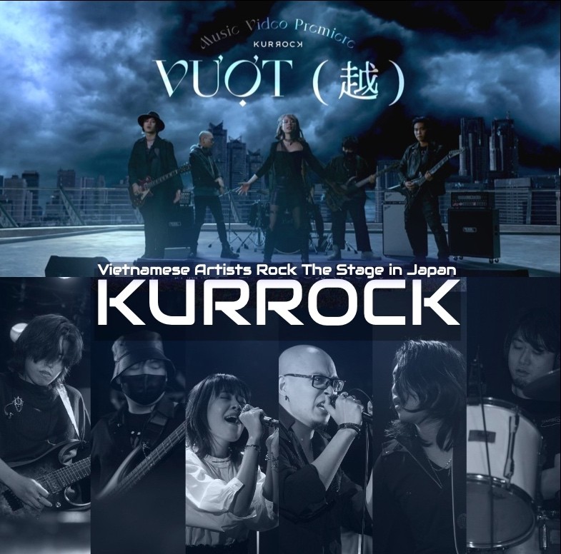 KURROCK - Vietnamese Artists Rock The Stage in Japan