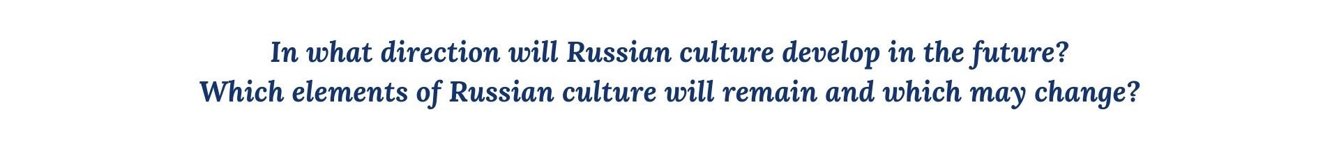 Humanity and Invincible - Foundations of Russian Culture