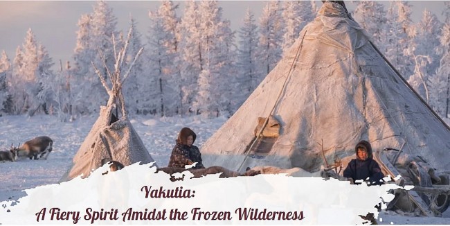 Yakutia: A Fiery Spirit Amidst the Frozen Wilderness