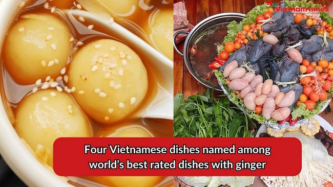 Four Vietnamese Dishes Named among World’s Best Rated Dishes with Ginger