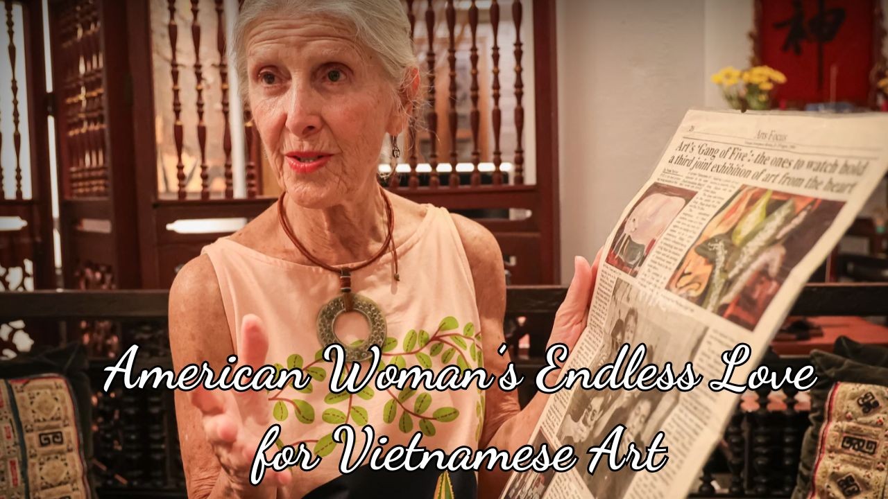 American Woman’s Endless Love for Vietnamese Art