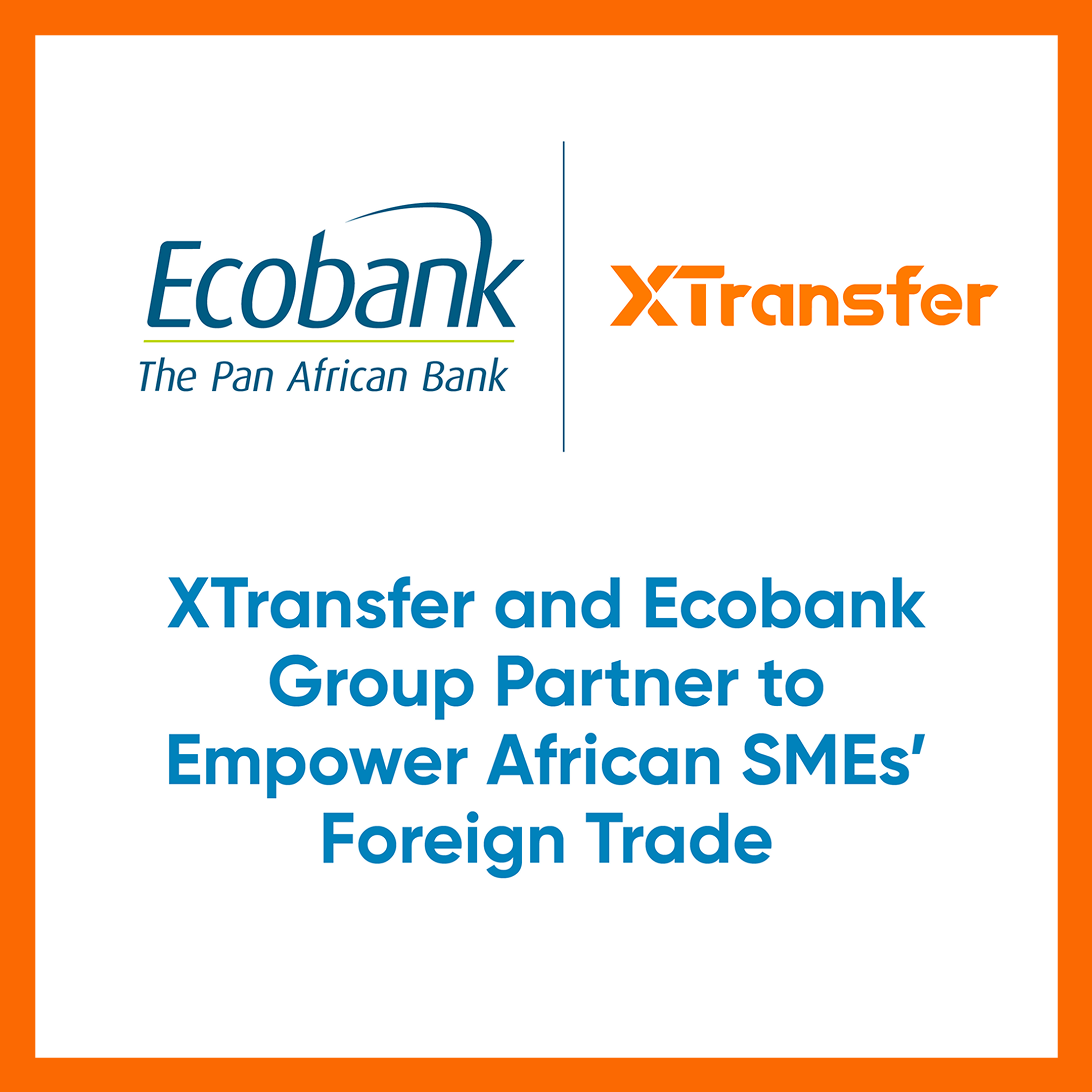 XTransfer Partners with Ecobank Group