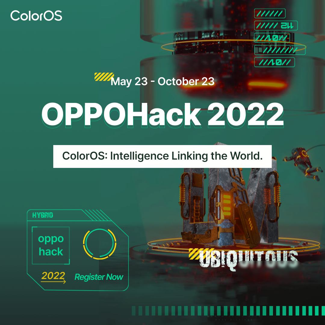 OPPOHack 2022 Launching in May Calls for Global Tech Talents