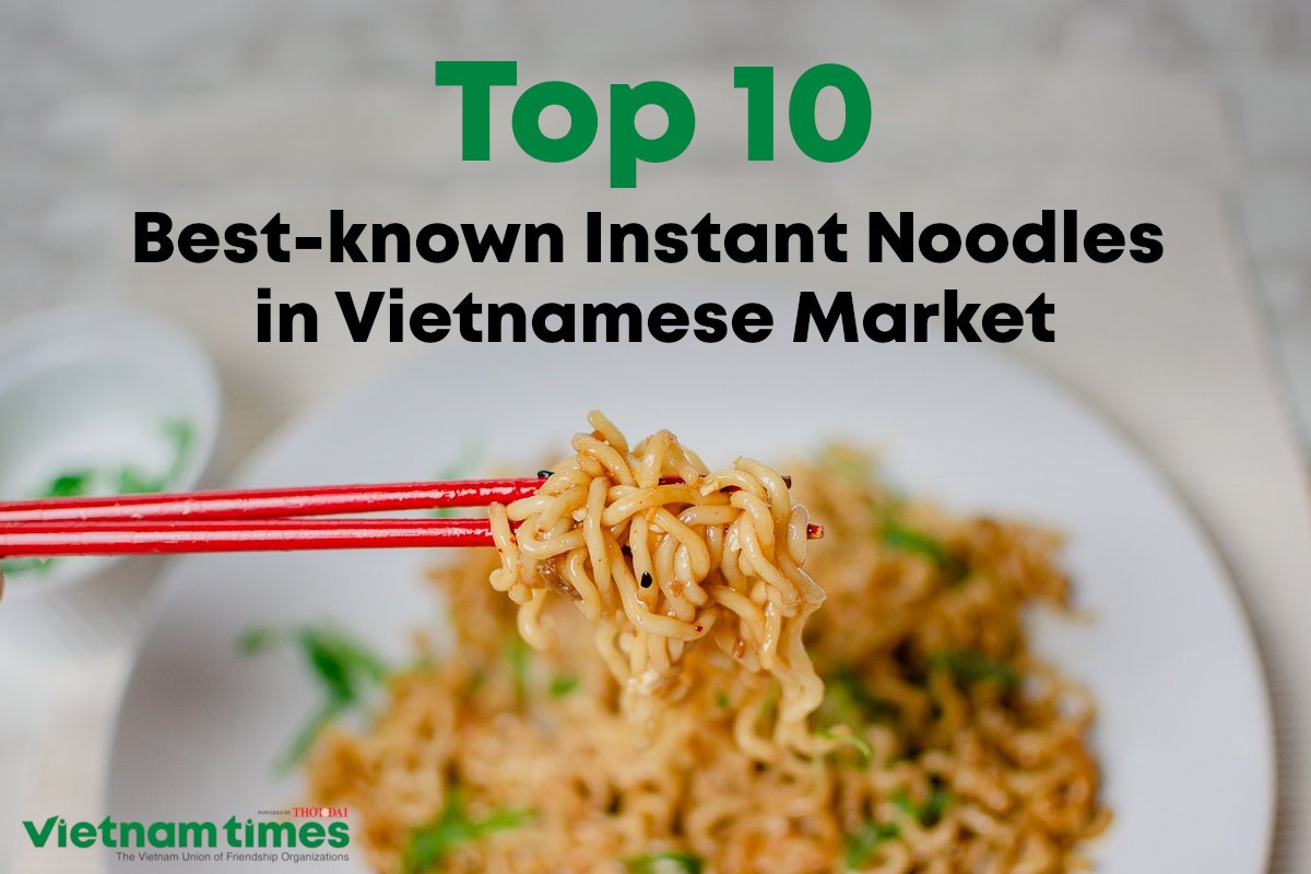 Top 10 Best Known Instant Noodles in Vietnamese Market