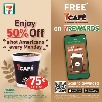 7Café –7Rewards members can enjoy a free cup of coffee on us plus 50% off Hot Americano Mondays are back!