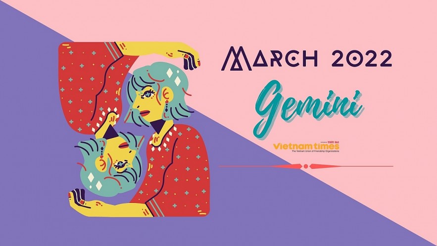 Gemini Horoscope March 2022: Monthly Predictions for Love, Financial, Career and Health. Photo: vietnamtimes.
