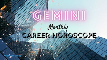 Gemini Monthly Career And Job Horoscope: November, 2021