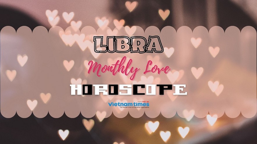 Libra Monthly Love Horoscope December 2021. Photo: vietnamtimes.