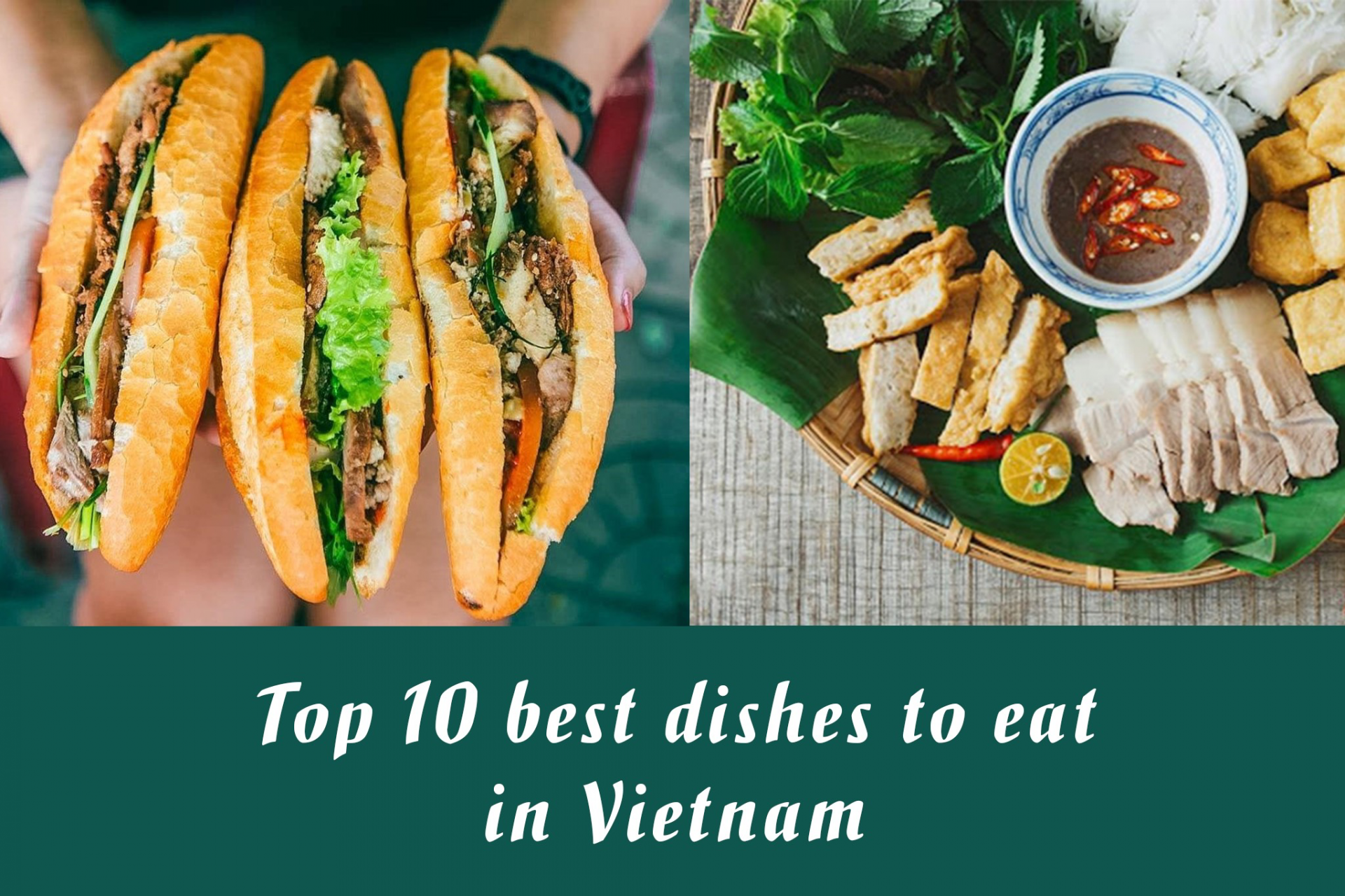 Temerity Nat sted Morgenøvelser Top 10 Best Dishes in Vietnam - Video | Vietnam Times