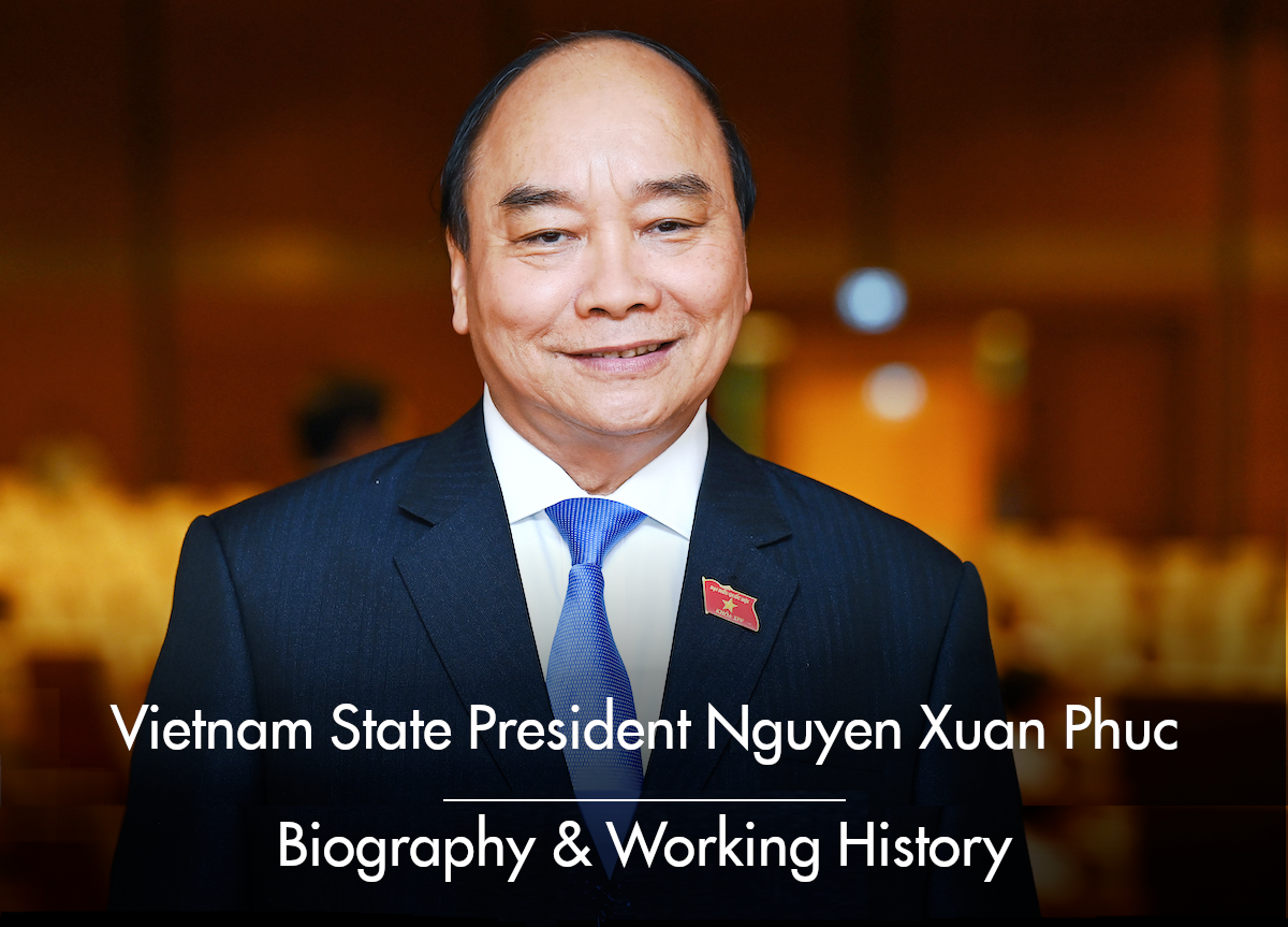 Vietnam State President Nguyen Xuan Phuc: Biography & Career