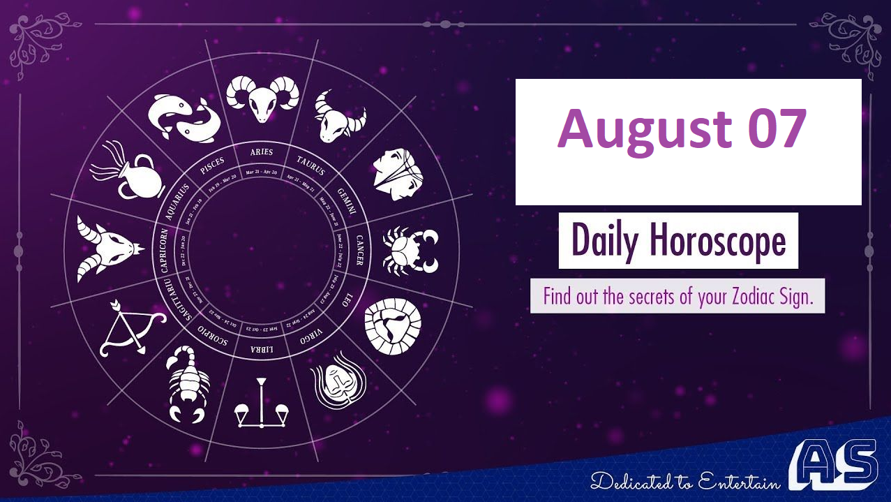 daily horoscope for august 07 astrological prediction for zodiac signs